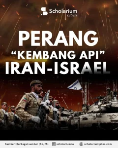 Membaca Iran–Israel Melampaui SenjataInfografis Perang "Kembang Api" Iran-Israel. (Foto: Instagram @scholariumco)