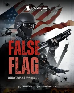 Membaca Iran–Israel Melampaui SenjataInfografis False Flag. (Foto: Instagram @scholariumco)
